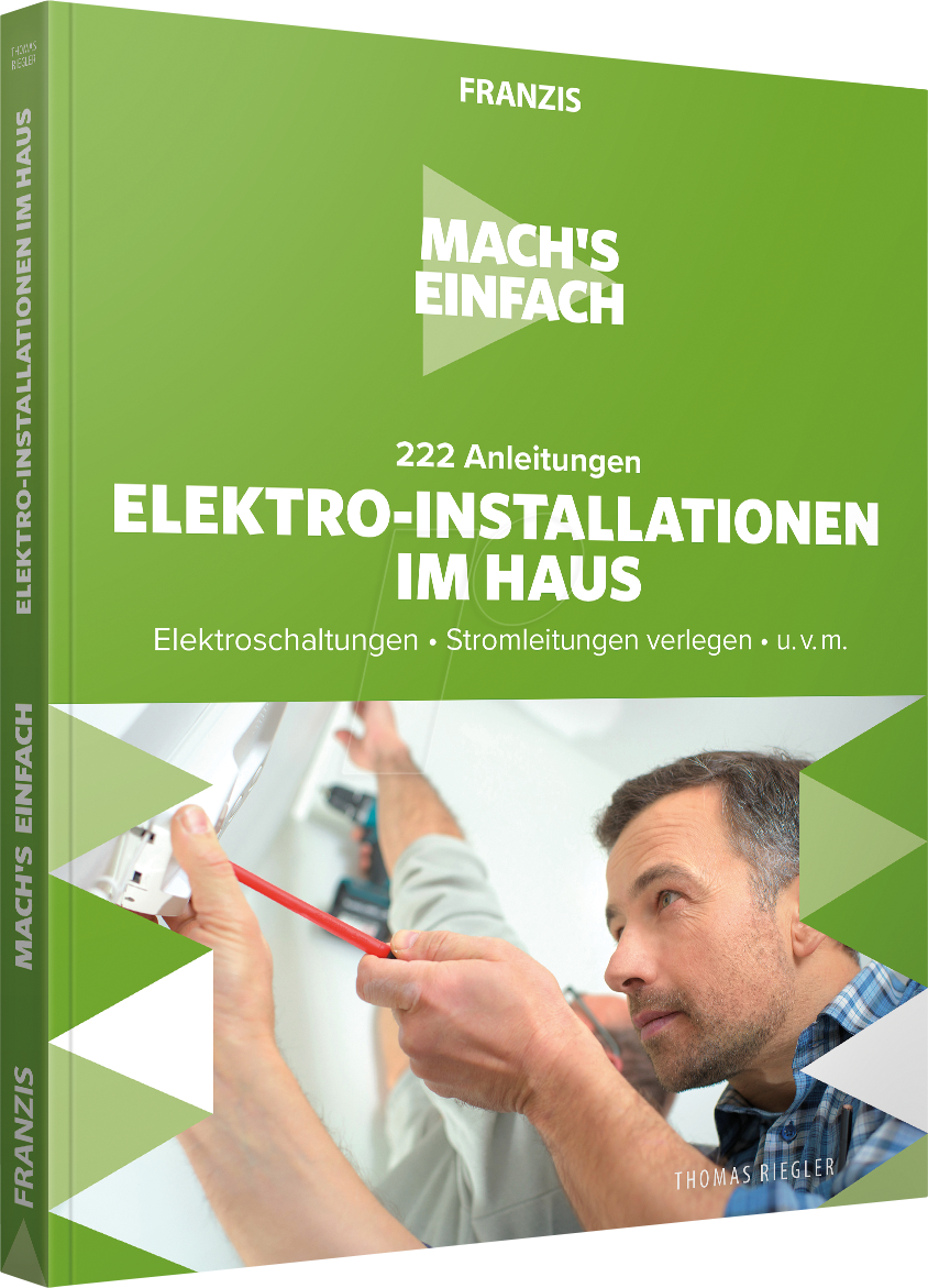 IS 3-645-60669-1 - Mach's einfach - 222 Anleitungen E-Installationen im Haus